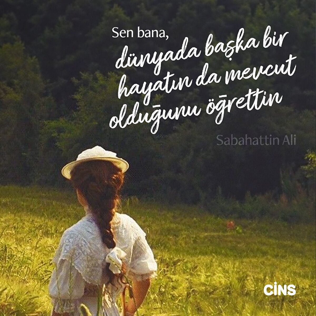 Sen bana dünyada başka bir hayatın da mevcut olduğunu, benim bir de ruhum bulunduğunu öğrettin

Sabahattin Al