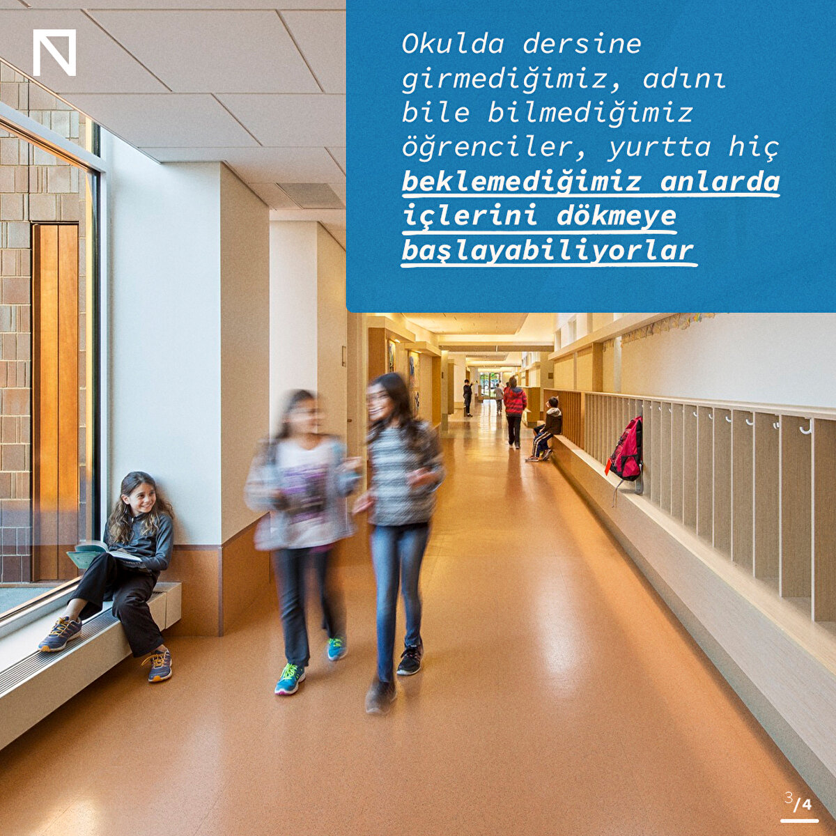 Okulda dersine girmediğimiz, adını bile bilmediğimiz öğrenciler, yurtta hiç beklemediğimiz anlarda içlerini dökmeye başlayabiliyorlar