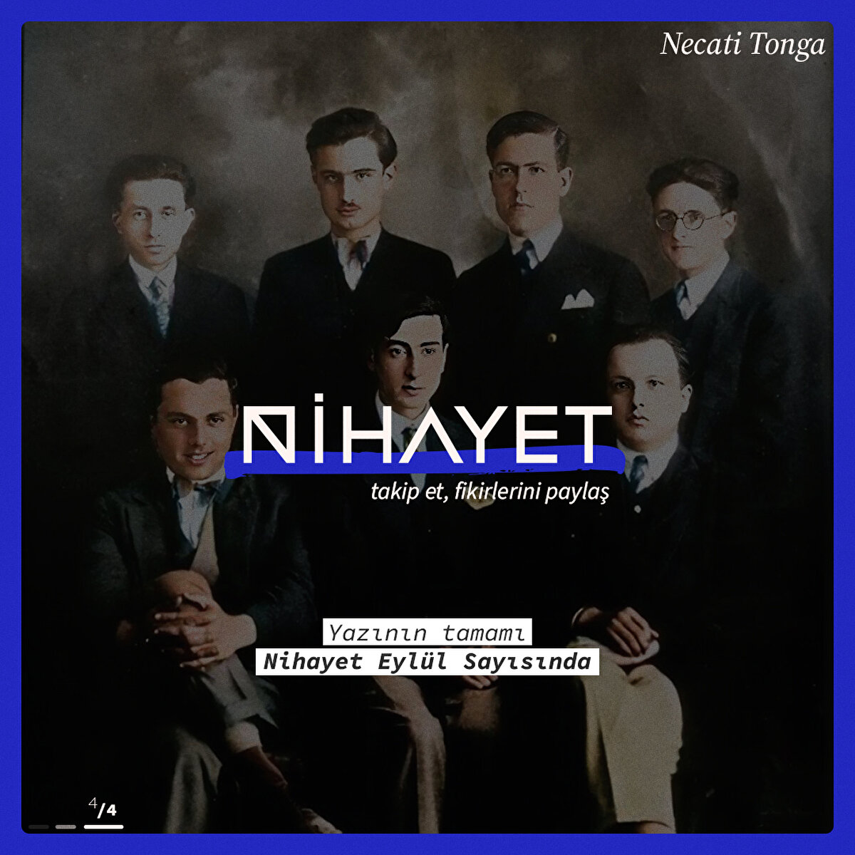 Yazının tamamı Nihayet Dergi Eylül Sayısında