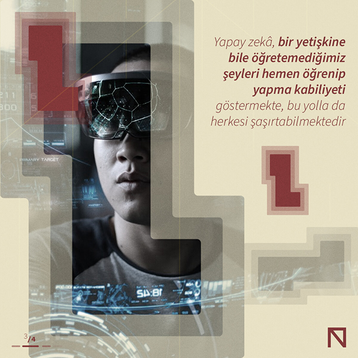 Yapay zekâ, bir yetişkine bile öğretemediğimiz şeyleri hemen öğrenip yapma kabiliyeti göstermekte, bu yolla da herkesi şaşırtabilmektedir