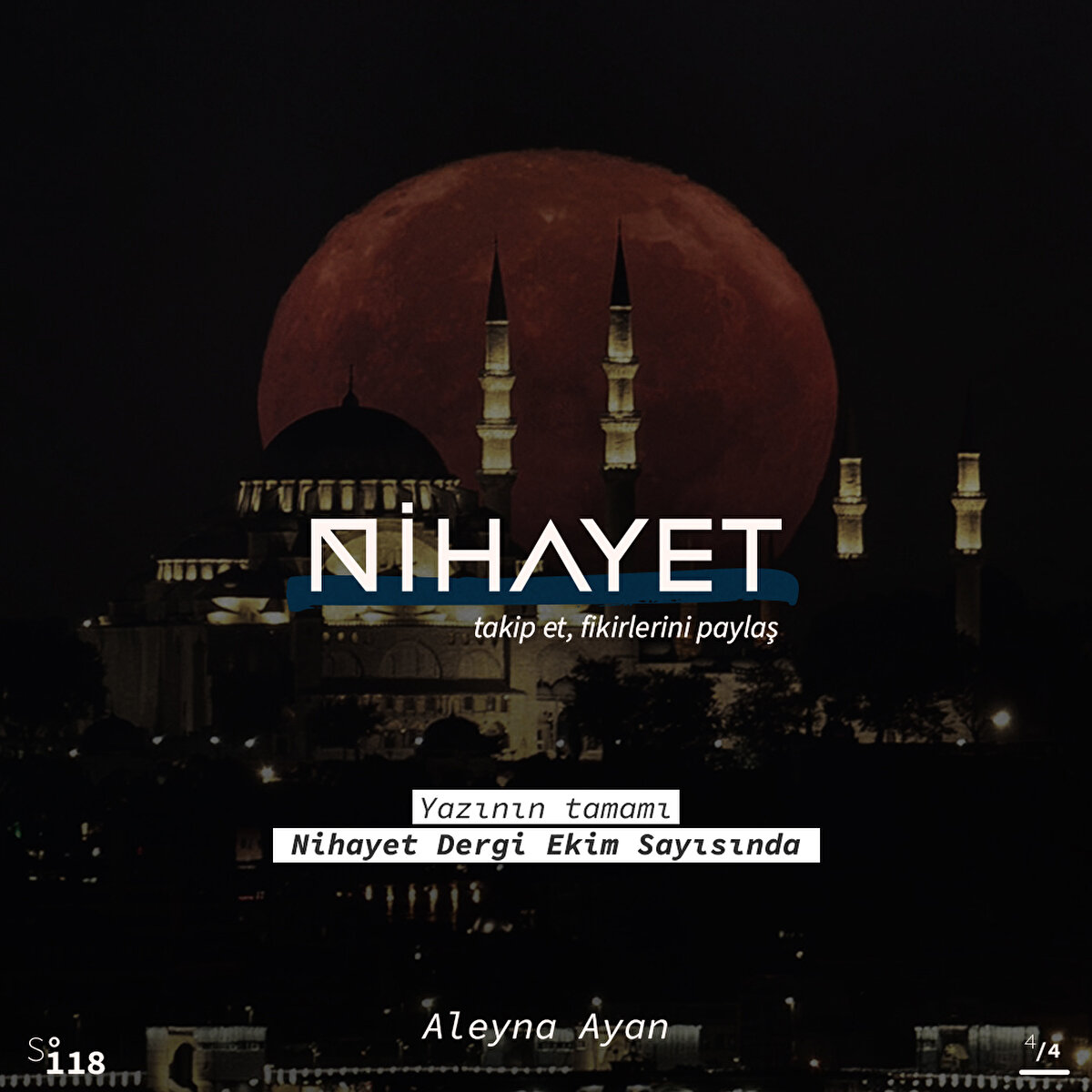 Yazının tamamı Nihayet Dergi Ekim Sayısında