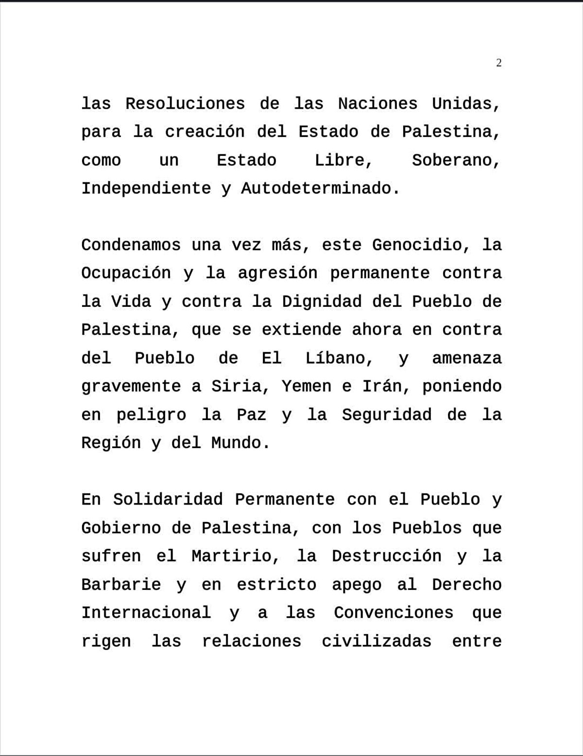 Açıklamada, "Filistin halkının yaşamına ve onuruna yönelik sürdürülen soykırımı, işgali ve kalıcı saldırganlığı kınıyoruz. Bu saldırı şimdi de Lübnan halkına karşı gerçekleştiriliyor. Suriye, Yemen ve İran'ı tehdit ederek bölge ve dünya barışını tehlikeye atıyor." denildi.<br><br>Nikaragua Ulusal Meclisi de İsrail'in Filistin'e yönelik "soykırım, zulüm ve aşırı nefret" politikalarını kınadığını belirtti. Meclis, Devlet Başkanı Daniel Ortega'ya İsrail hükümeti ile ilişkilerin kesilmesi çağrısında bulunmuş ve İsrail hükümetini "insanlık düşmanı" ilan etmişti.