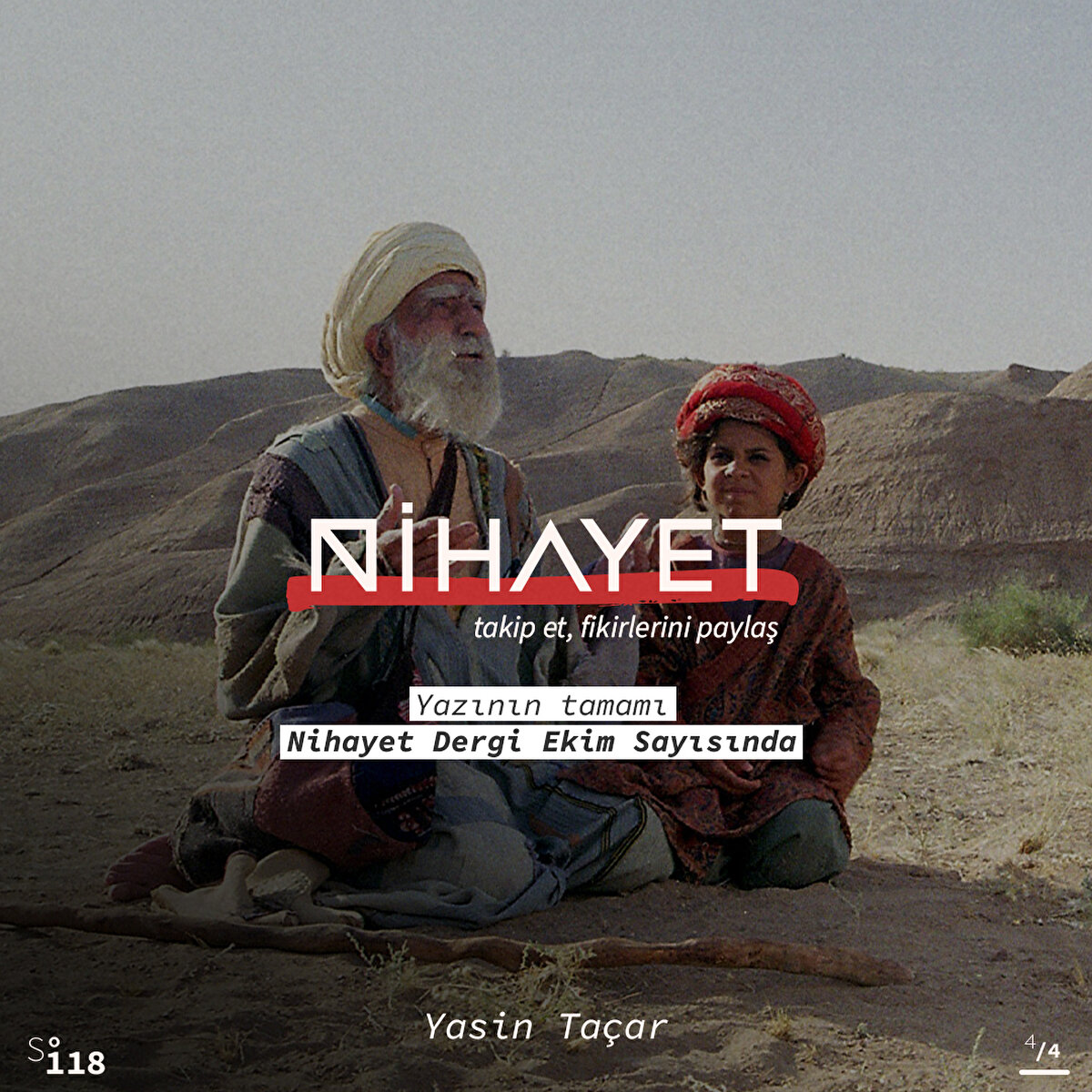 Yazının tamamı Nihayet Dergi Ekim Sayısında
