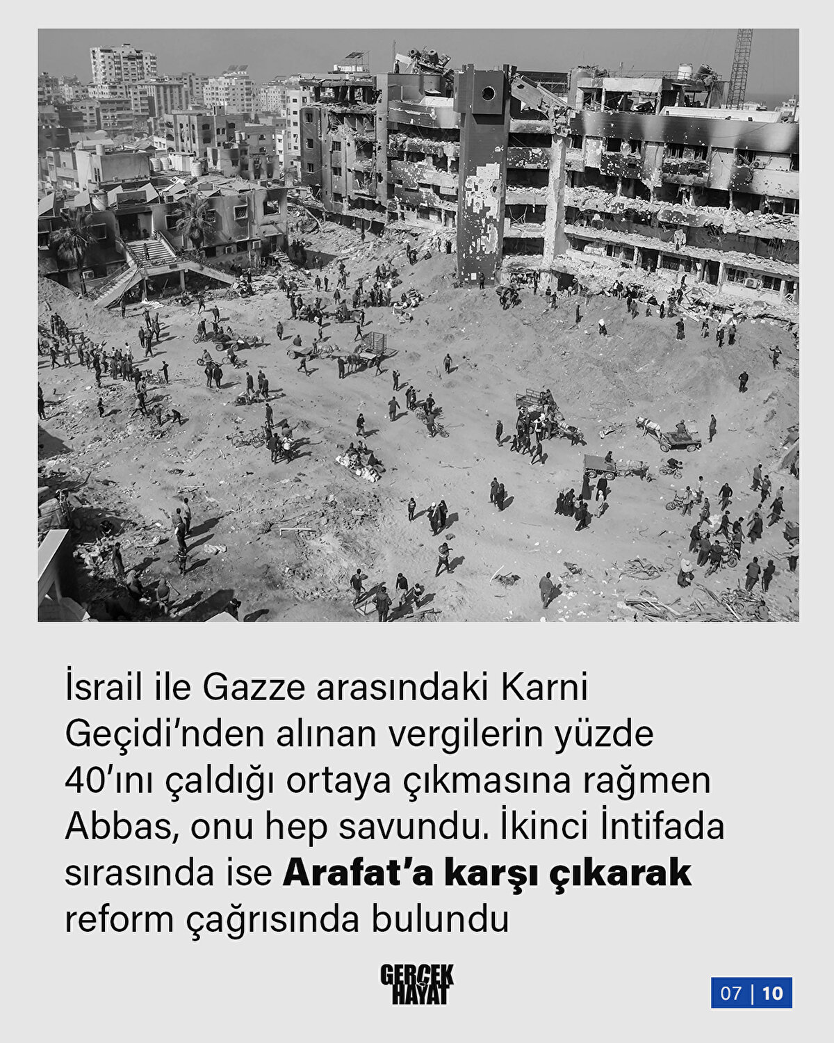israilden Gazze’ye geçiş kapısı olan Karni Geçidi’nden alınan vergilerin yüzde 40’ını şahsî hesabına aktardığı ortaya çıkınca itibarı sarsılsa da Abbas onu hep savunur
