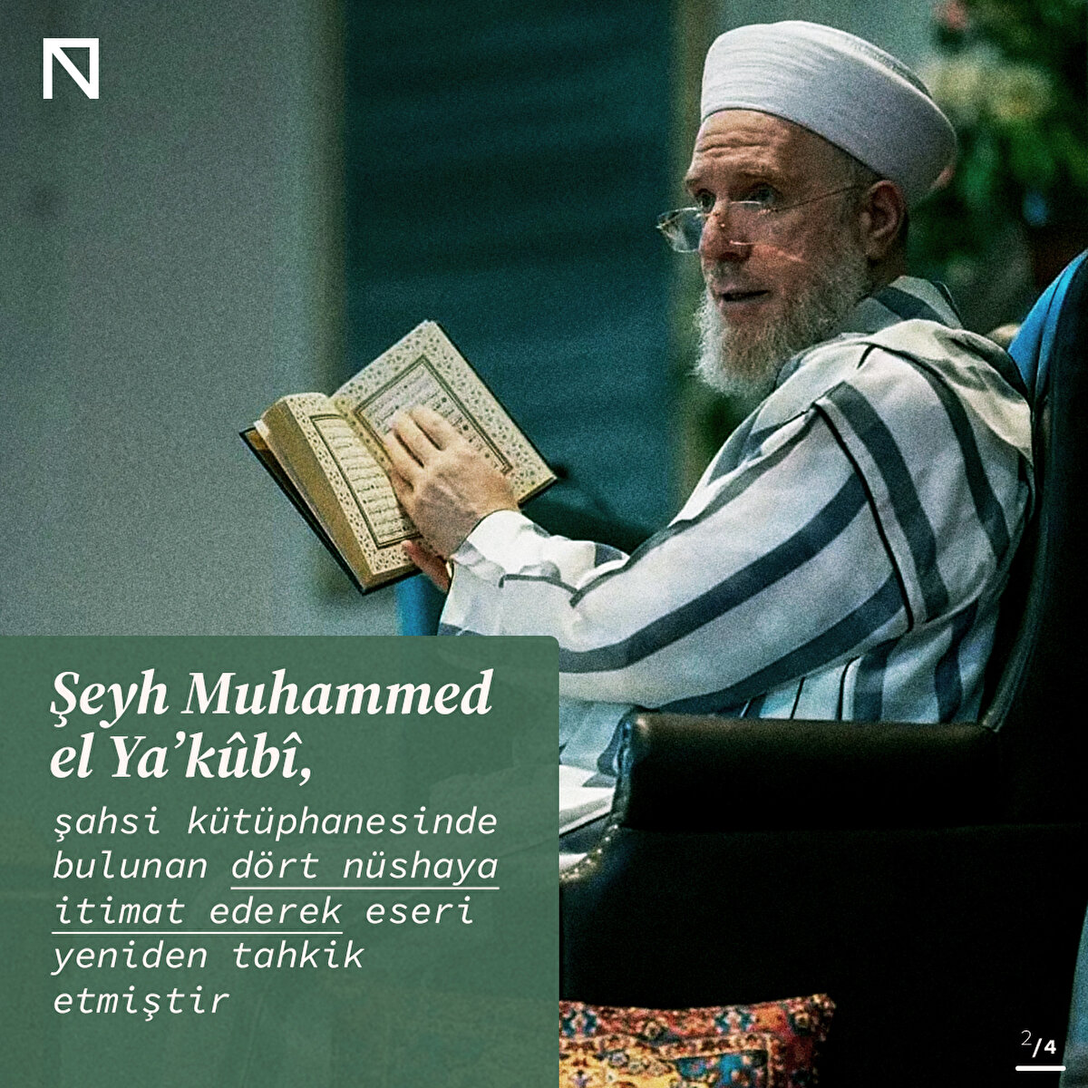 Şeyh Muhammed el Ya’kûbî, şahsi kütüphanesinde bulunan dört nüshaya itimat ederek eseri yeniden tahkik etmiştir