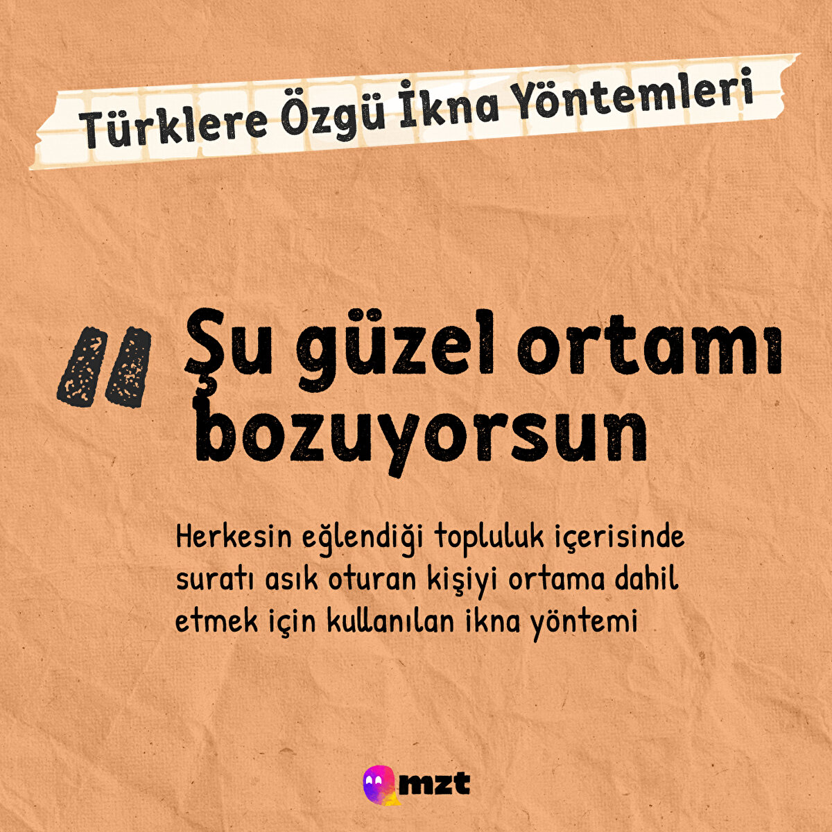 Arkadaş ortamlarında uyumsuz kişinin maruz kaldığı o cümle