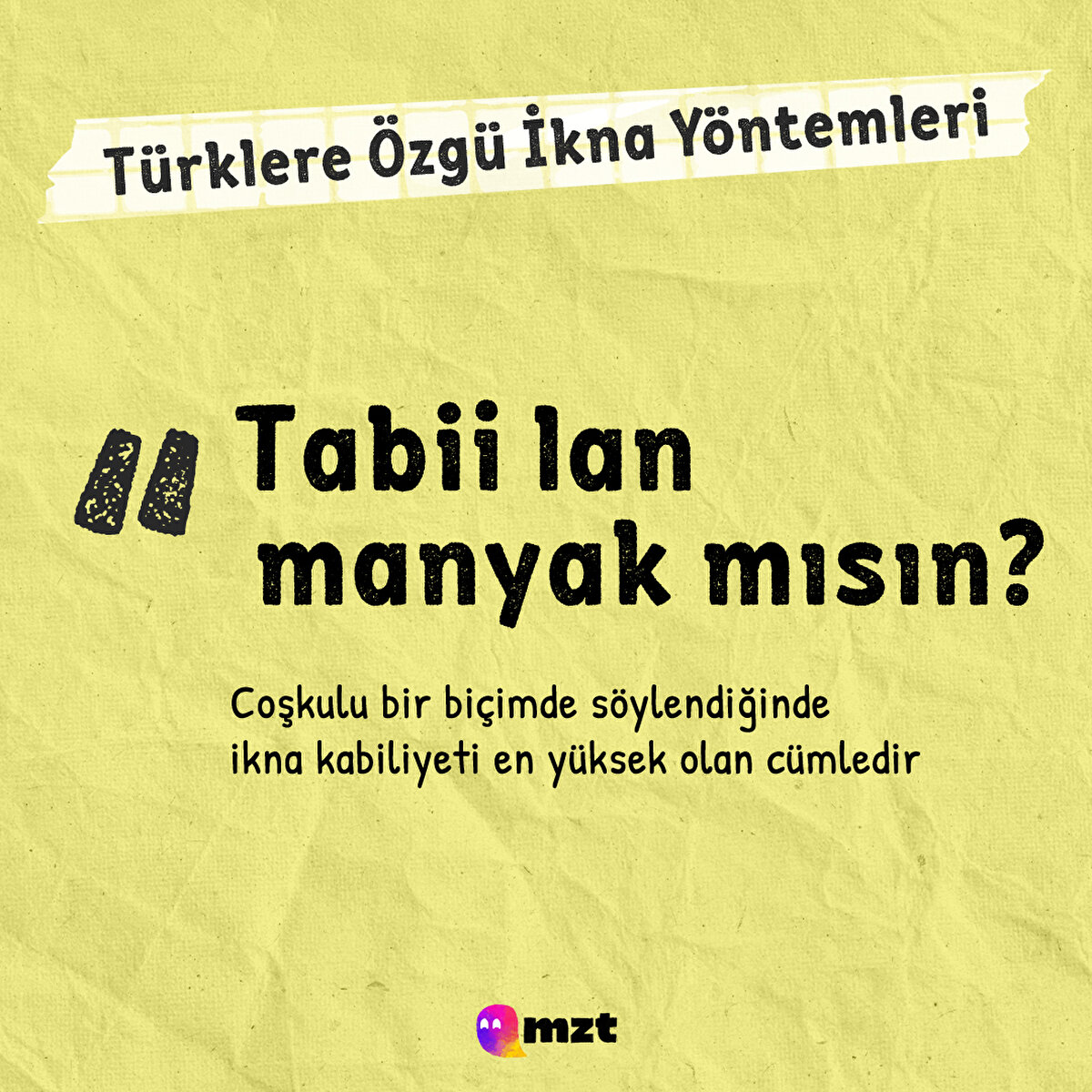 Samimi arkadaşların birbirine karşı kullandıkları ifade