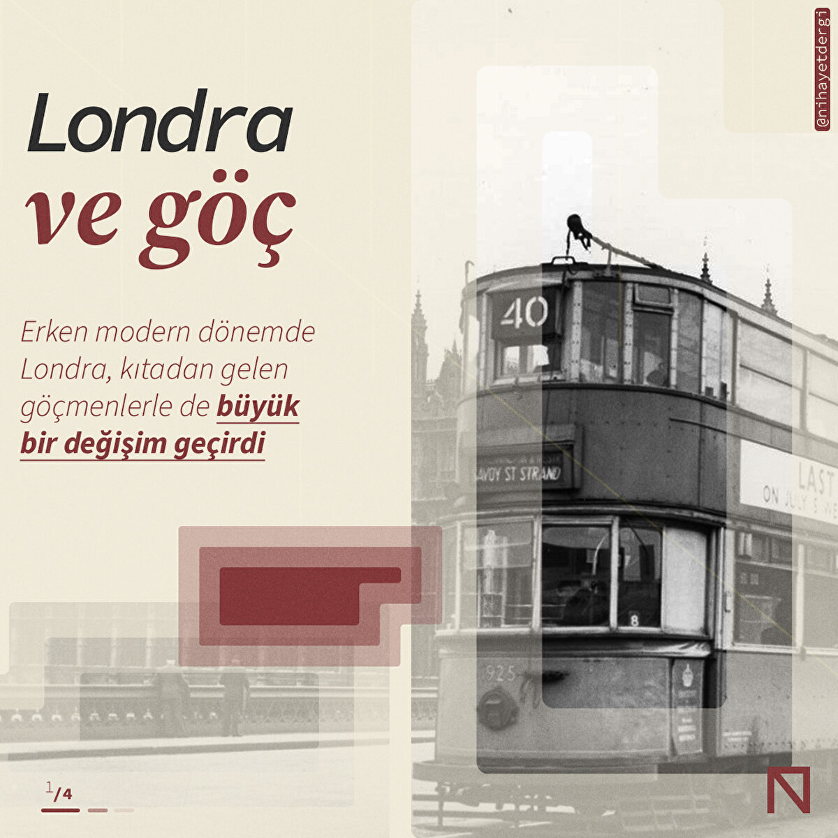 Erken modern dönemde Londra, kıtadan gelen göçmenlerle de büyük bir değişim geçirdi