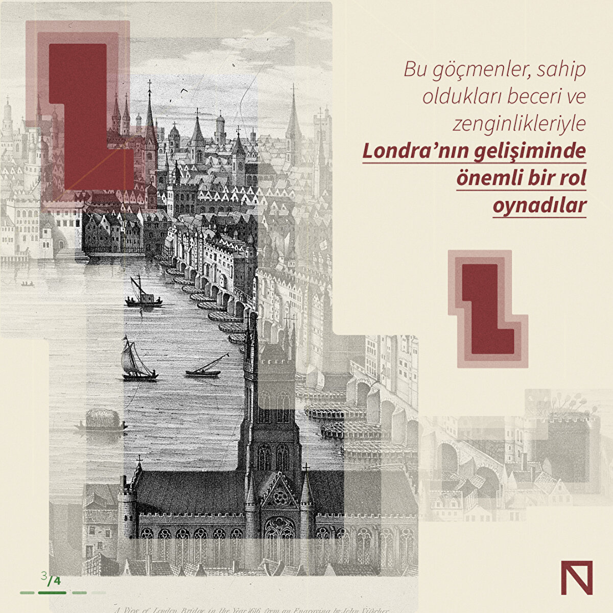 Bu göçmenler, sahip oldukları beceri ve zenginlikleriyle Londra’nın gelişiminde önemli bir rol oynadılar