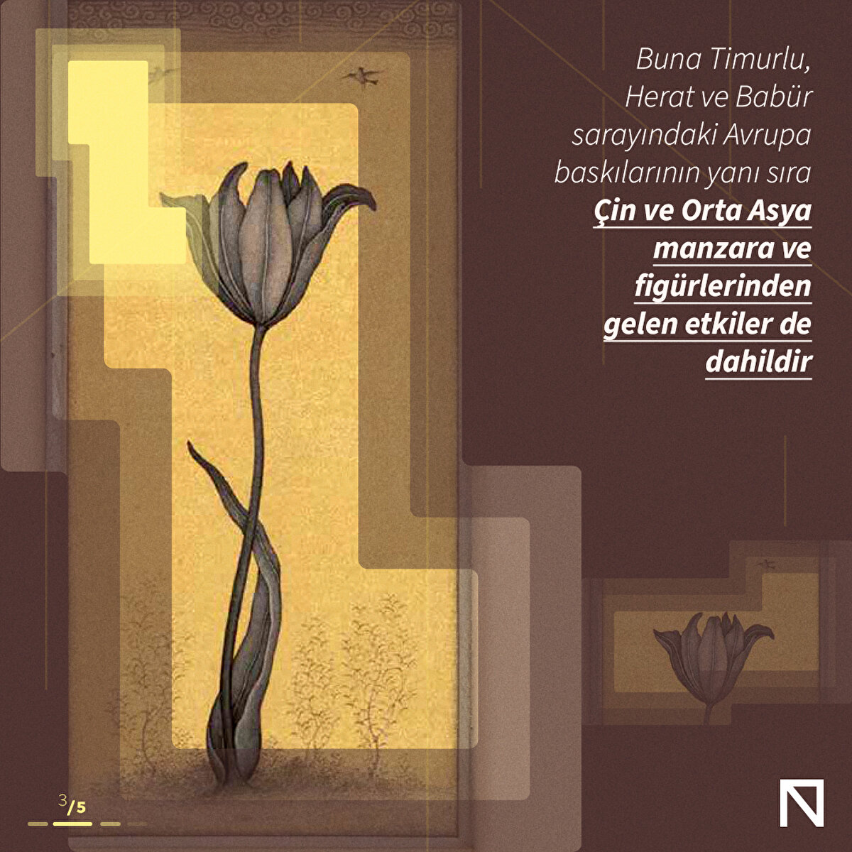 Buna Timurlu, Herat ve Bab&#252;r sarayındaki Avrupa baskılarının yanı sıra &#199;in ve Orta Asya manzara ve fig&#252;rlerinden gelen etkiler de dahildir