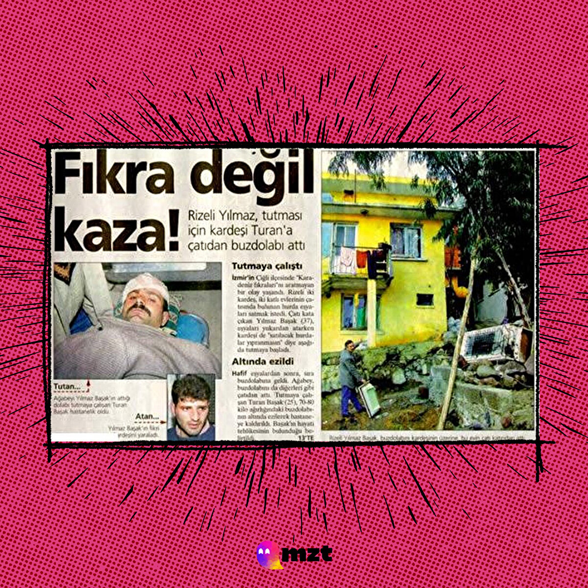 Fıkra değil kaza