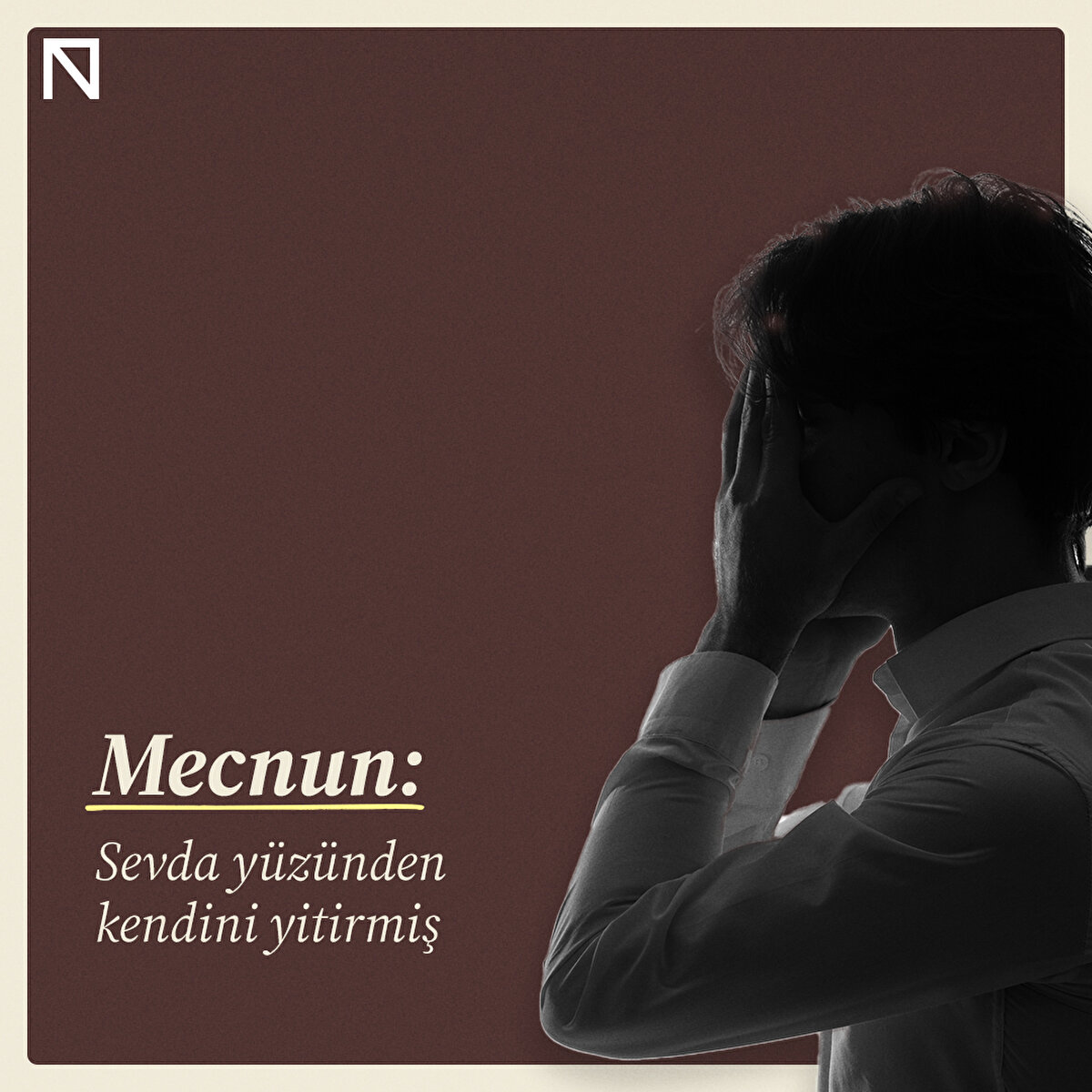 Mecnun:Sevda y&#252;z&#252;nden kendini yitirmiş