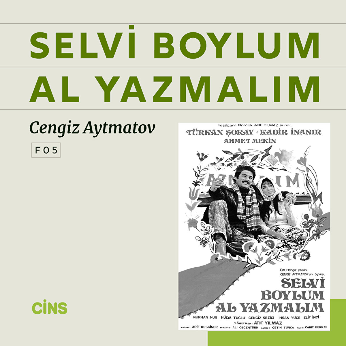 Selvi Boylum Al Yazmalım
Selvi Boylum Al Yazmalım, Cengiz Aytmatov 