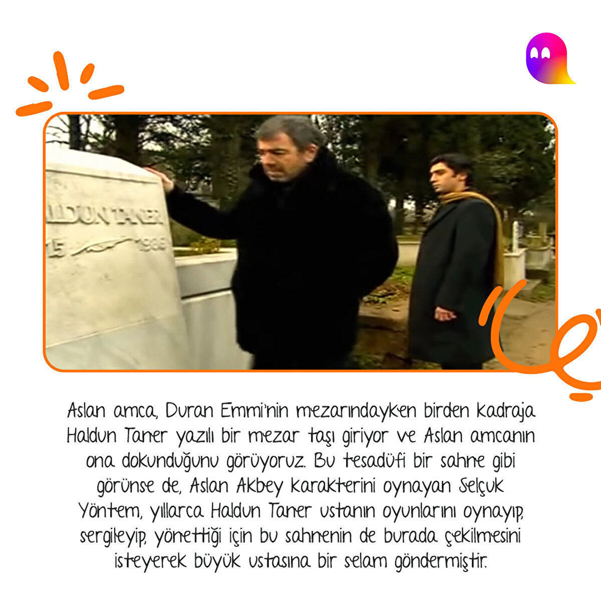 Aslan amca, Haldun Taner'e selam çakıyor