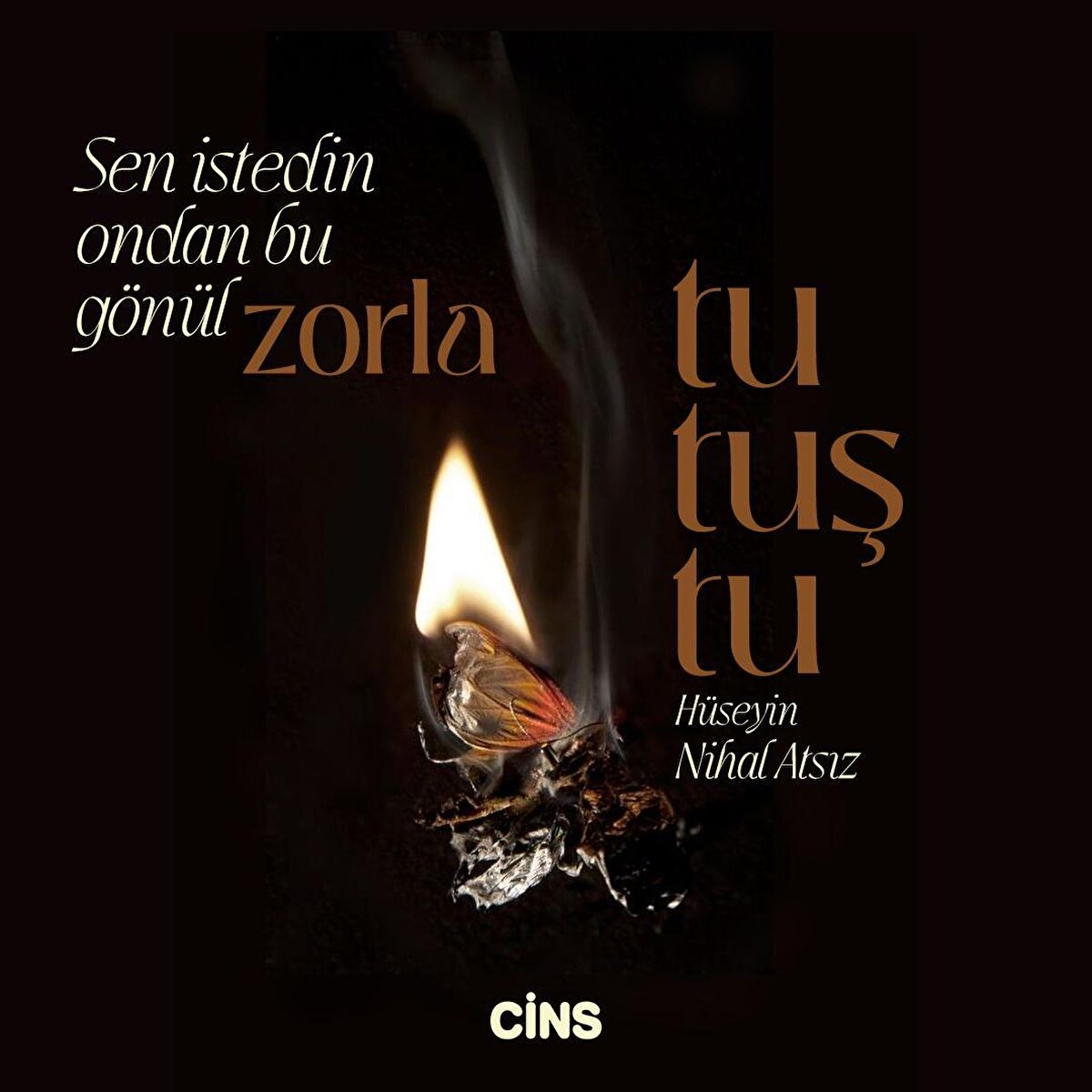 Sen istedin ondan bu gönül zorla tutuştu
Hüseyin Nihal Atsız