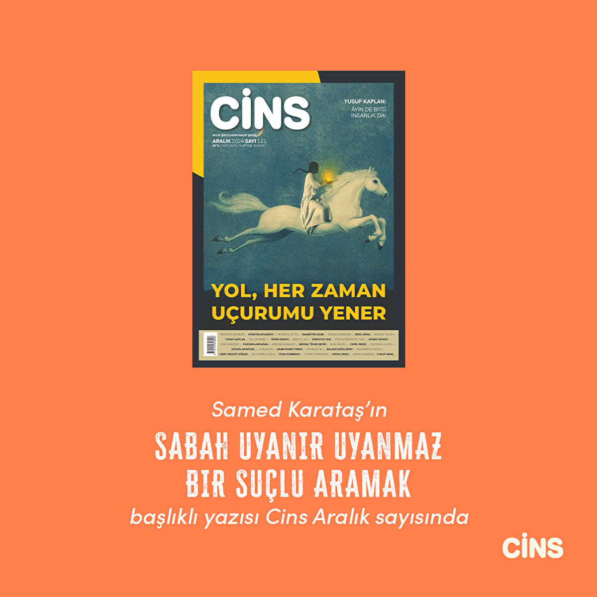 Samed Karataş'ın Sabah Uyanır Uyanmaz Bir Suçlu Aramak başlıklı yazısı Cins Aralık sayısında