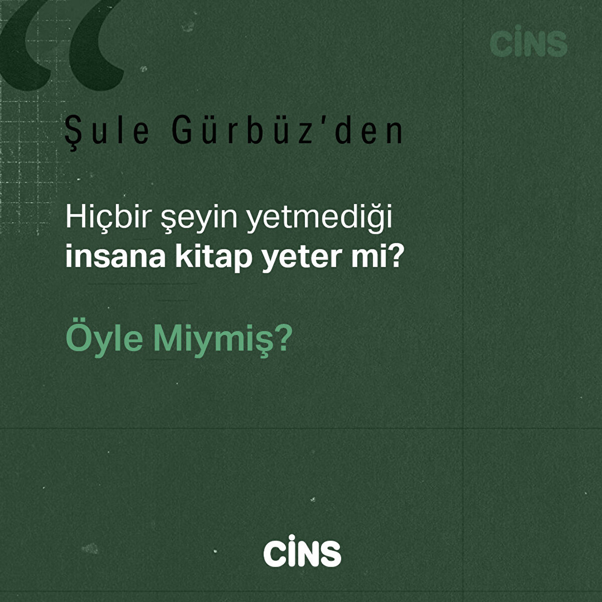 Kim neyi arıyorsa onun tuzağına da yem oluyordu
Kıyamet Emeklisi