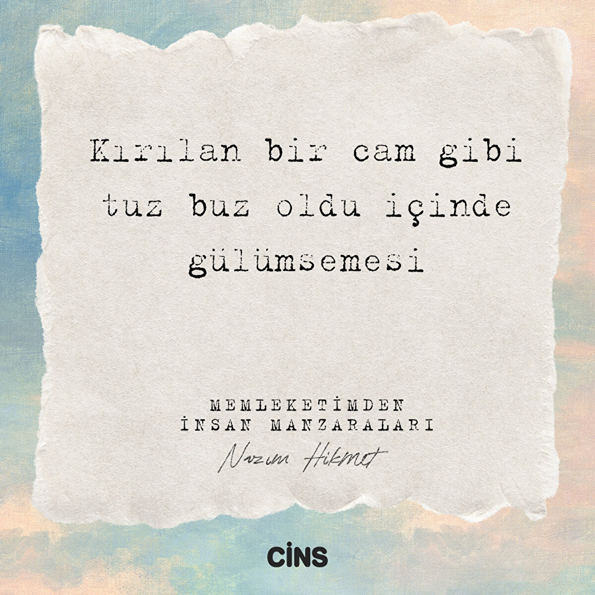 Kırılan bir cam gibi tuz buz oldu içinde gülümsemesi