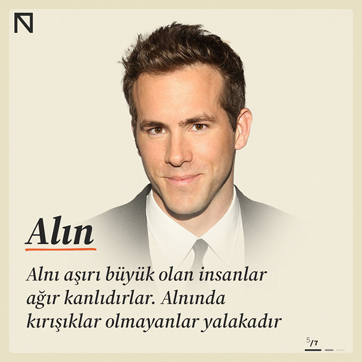 Alnı aşırı büyük olan insanlar ağır kanlıdırlar. Alnında kırışıklar olmayanlar yalakadır