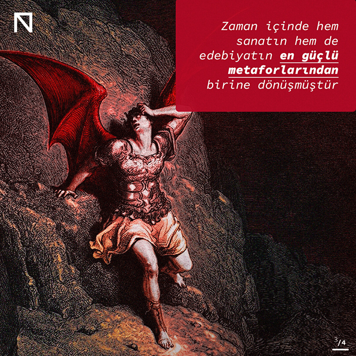 Zaman içinde hem sanatın hem de edebiyatın en güçlü metaforlarından birine dönüşmüştür