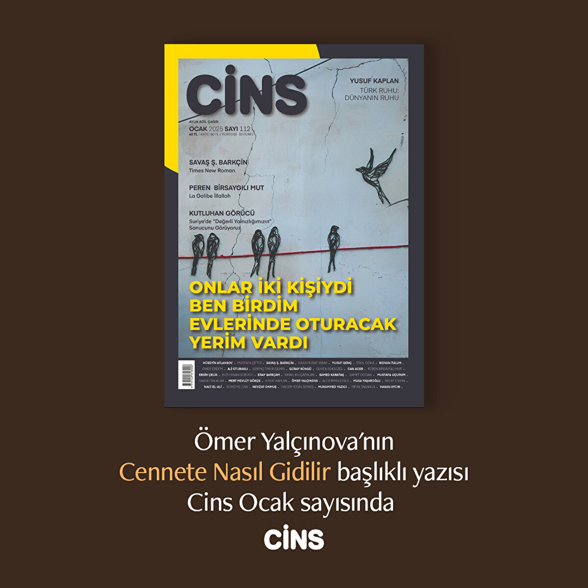 Ömer Yalçınova'nın Cennete Nasıl Gidilir başlıklı yazısı Cins Ocak sayısında 