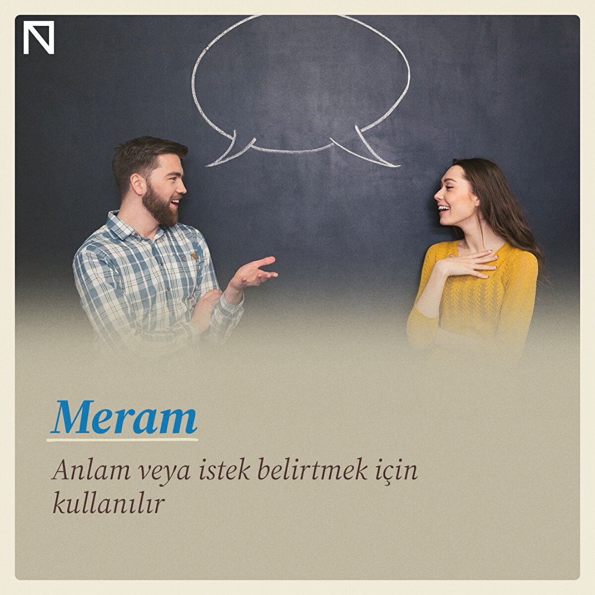 Anlam veya istek belirtmek için kullanılır