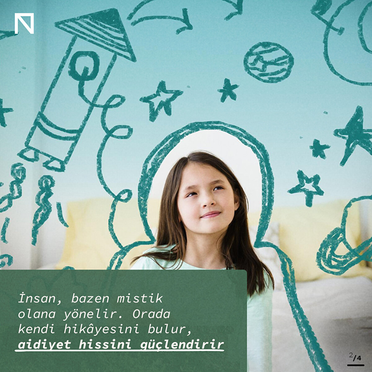 İnsan, bazen mistik olana yönelir. Orada kendi hikâyesini bulur, aidiyet hissini güçlendirir