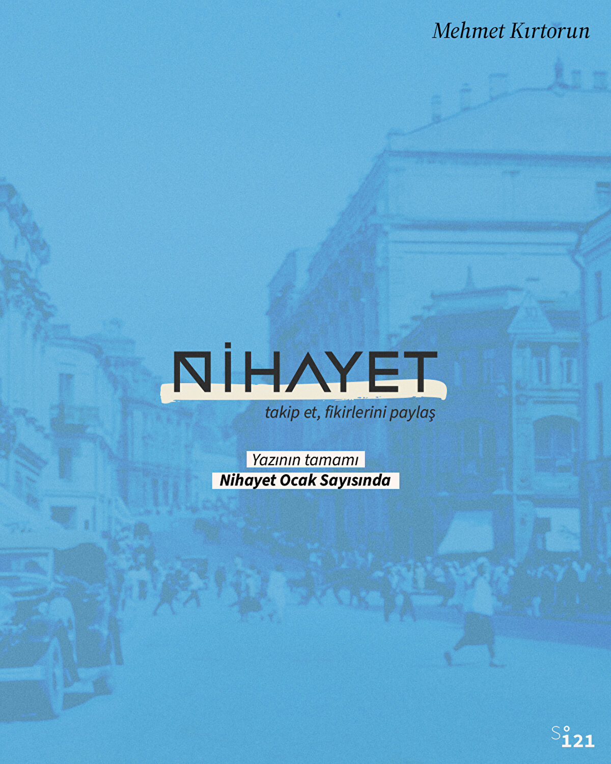 Yazının tamamı Nihayet Dergi Ocak sayısında