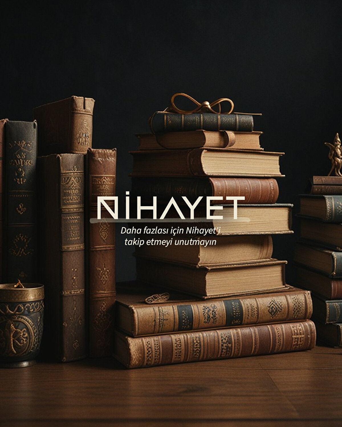 Daha fazlası için Nihayet'i takip etmeyi unutmayın