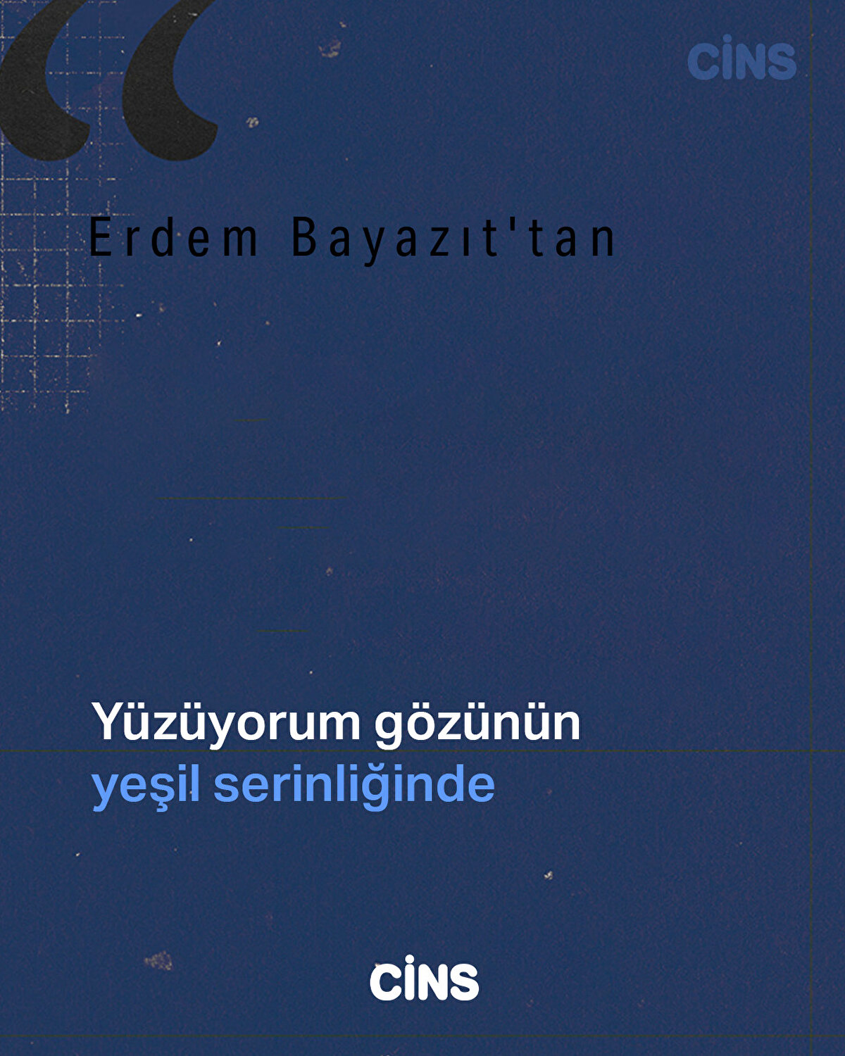  Yüzüyorum gözünün yeşil serinliğinde