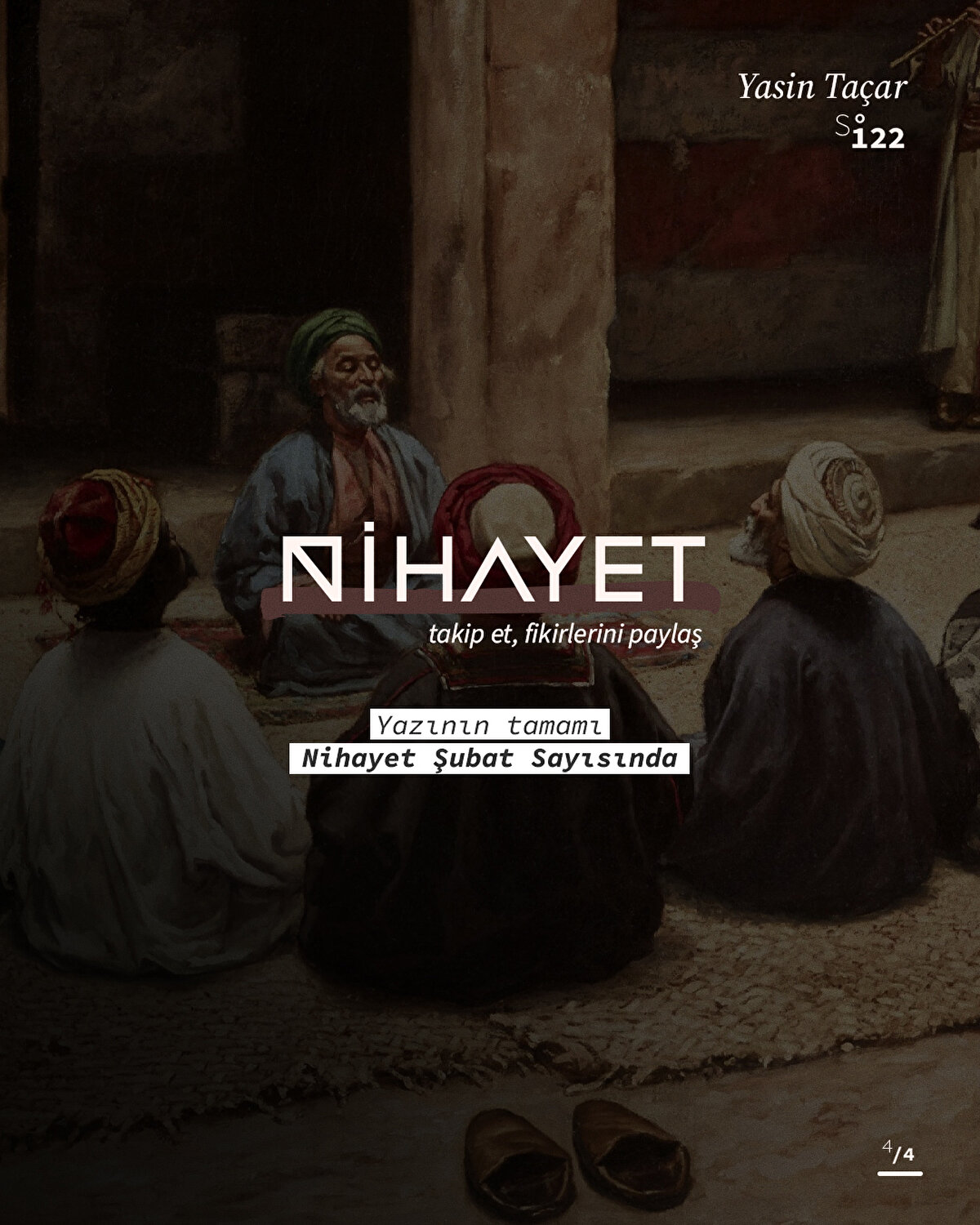 Yazının tamamı Nihayet Dergi Şubat sayısında