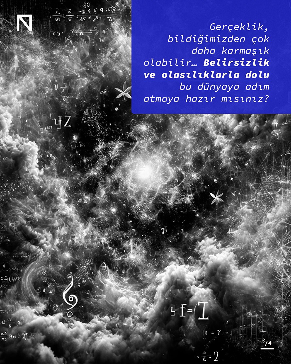Gerçeklik, bildiğimizden çok daha karmaşık olabilir... Belirsizlik ve olasılıklarla dolu bu dünyaya adım atmaya hazır mısınız?