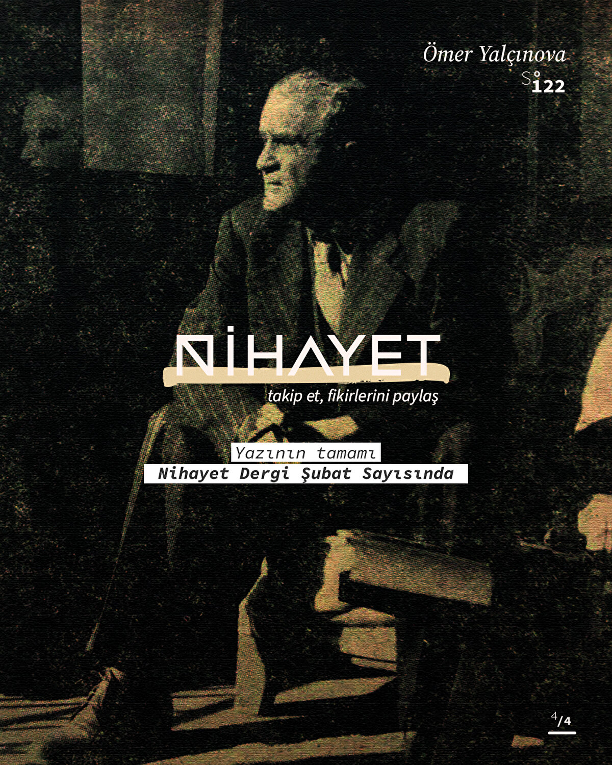 Yazının tamamı Nihayet Dergi Şubat sayısında