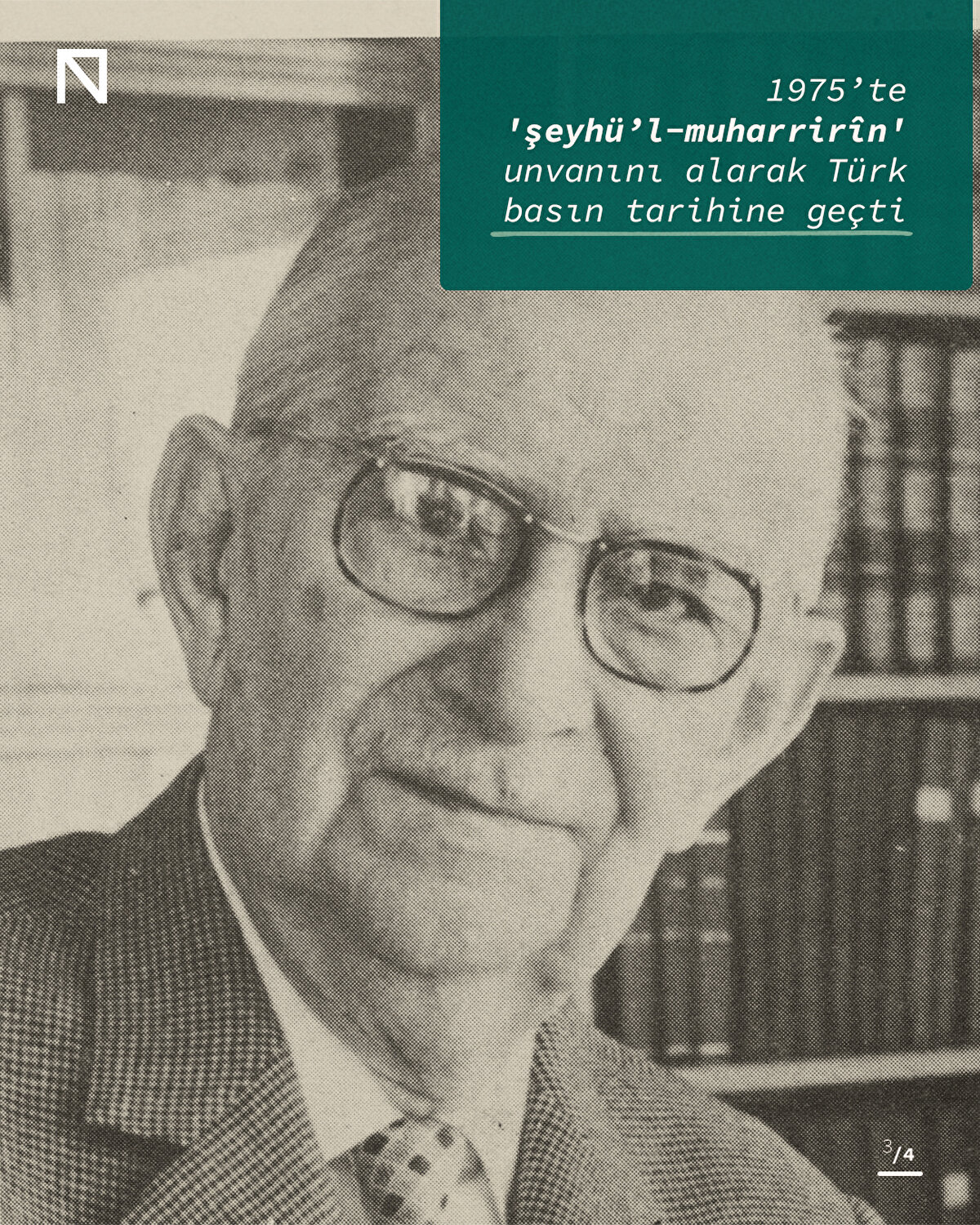 1975’te 'şeyhü’l-muharrirîn' unvanını alarak Türk basın tarihine geçti