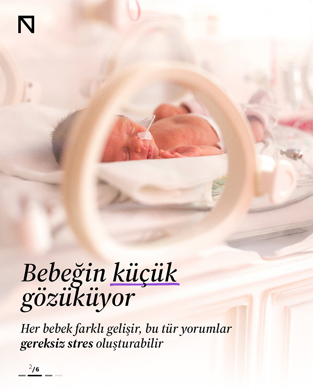 Her bebek farklı gelişir, bu tür yorumlar gereksiz stres oluşturabilir