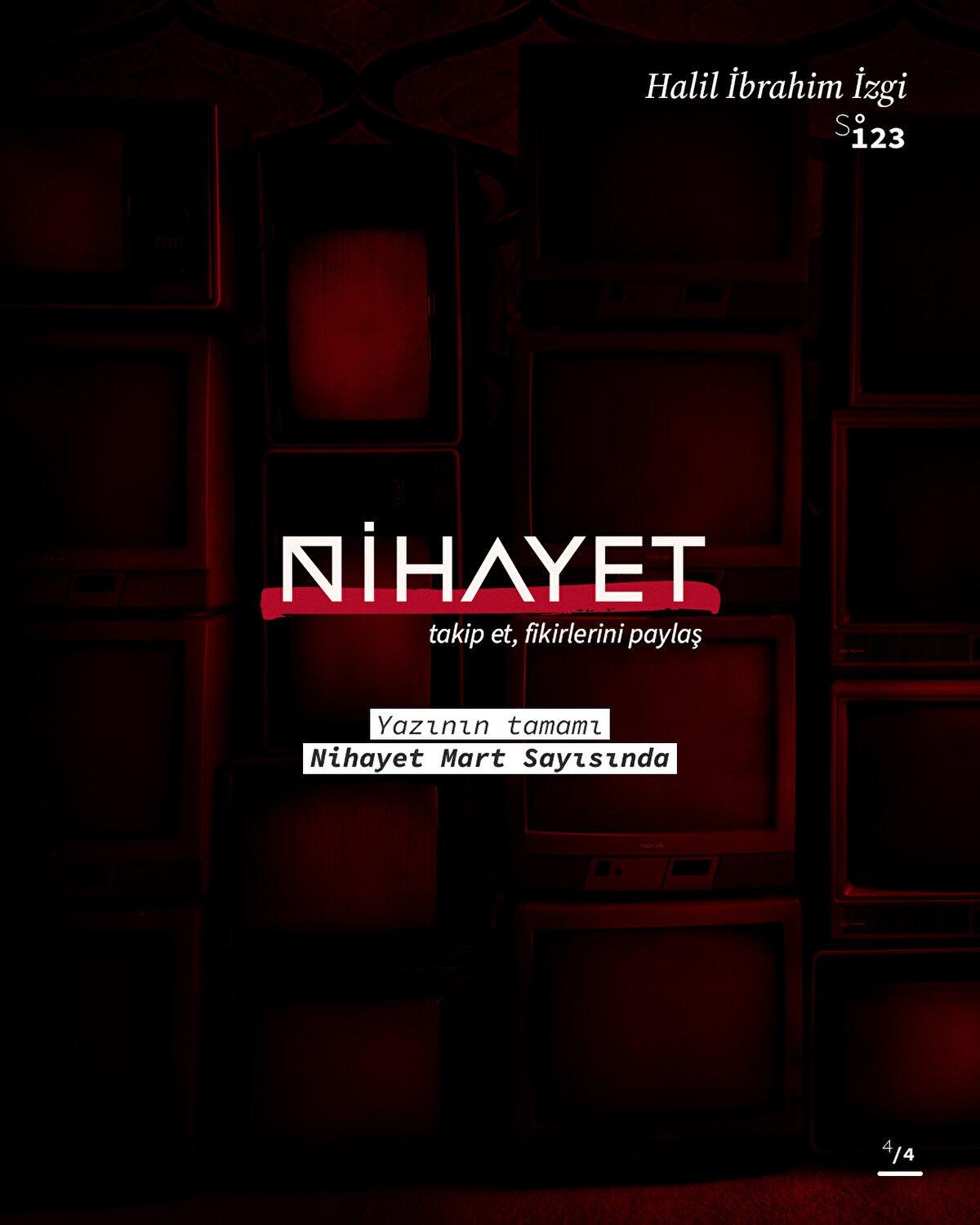 Yazının tamamı Nihayet Dergi Mart sayısında