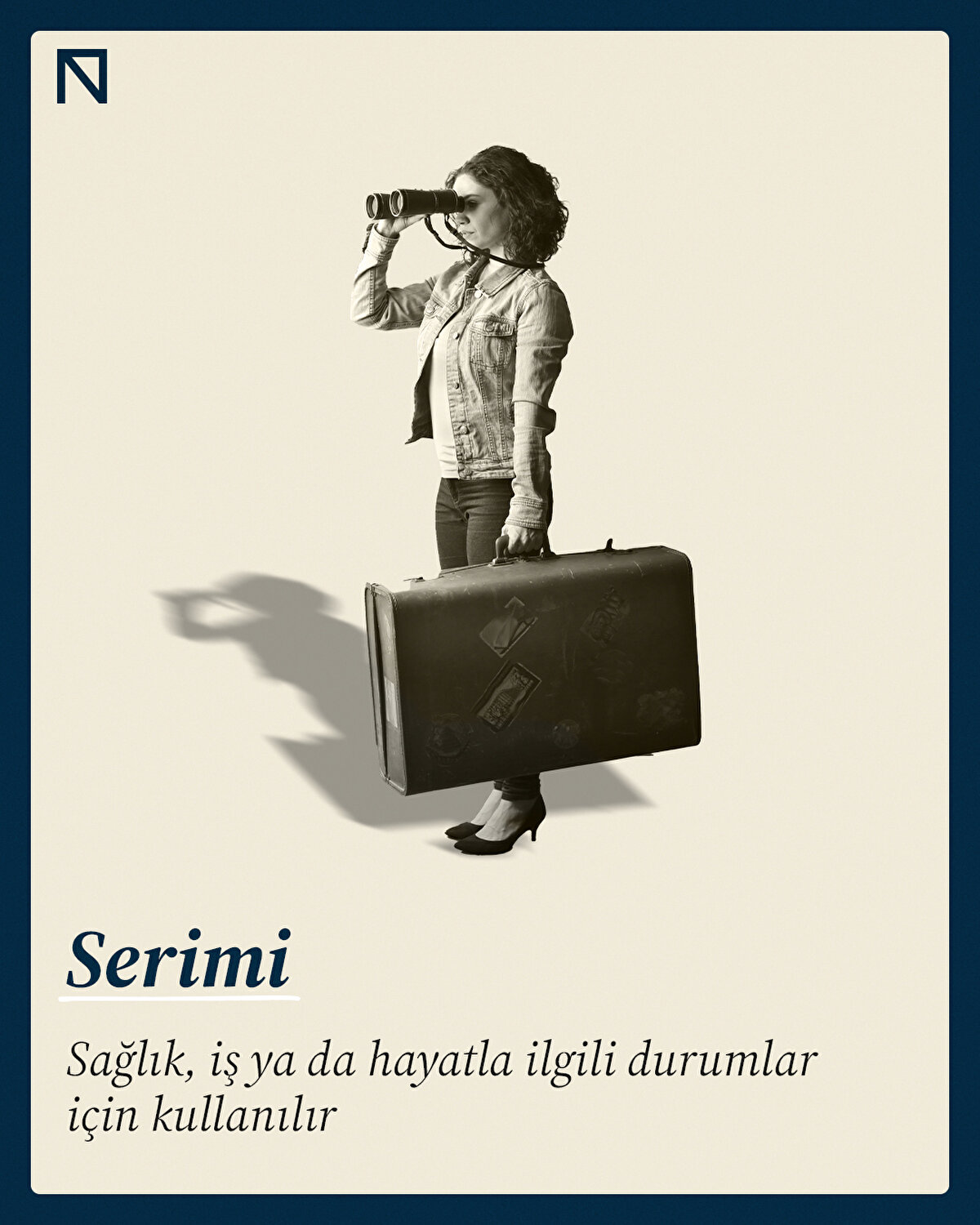 Sağlık, iş ya da hayatla ilgili durumlar için kullanılır