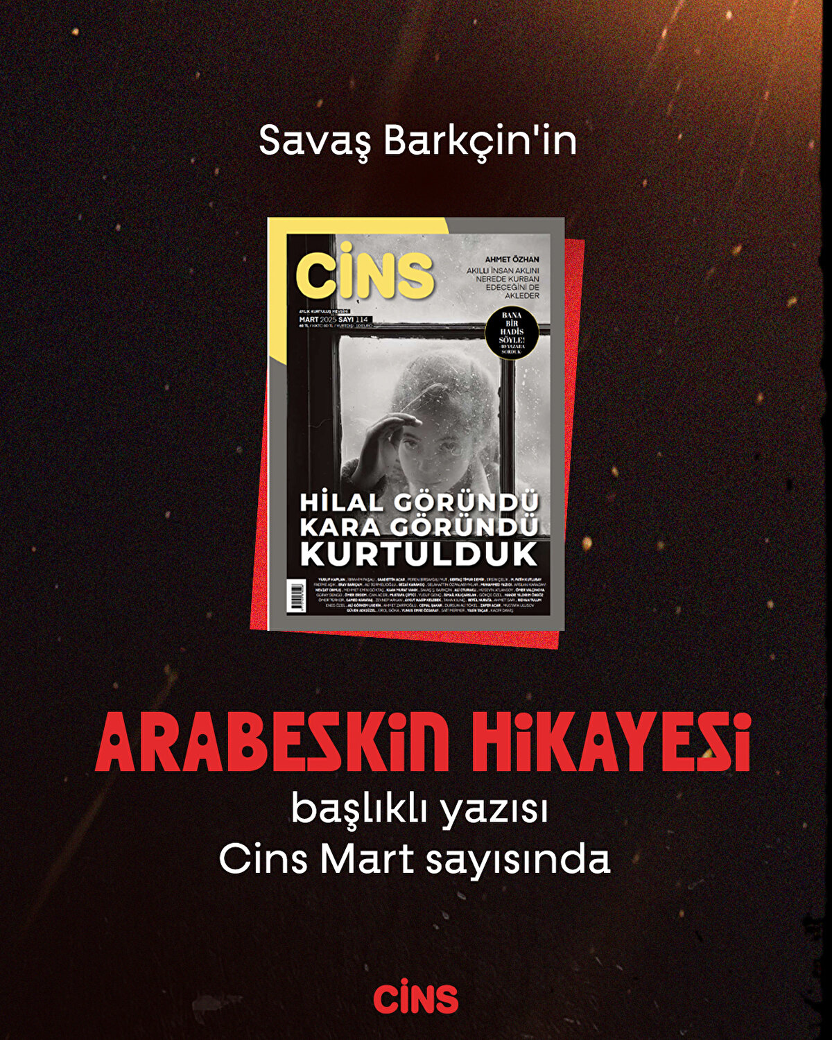 Savaş Barkçin'in Arabeskin Hikayesi başlıklı yazısı Cins Mart sayısında