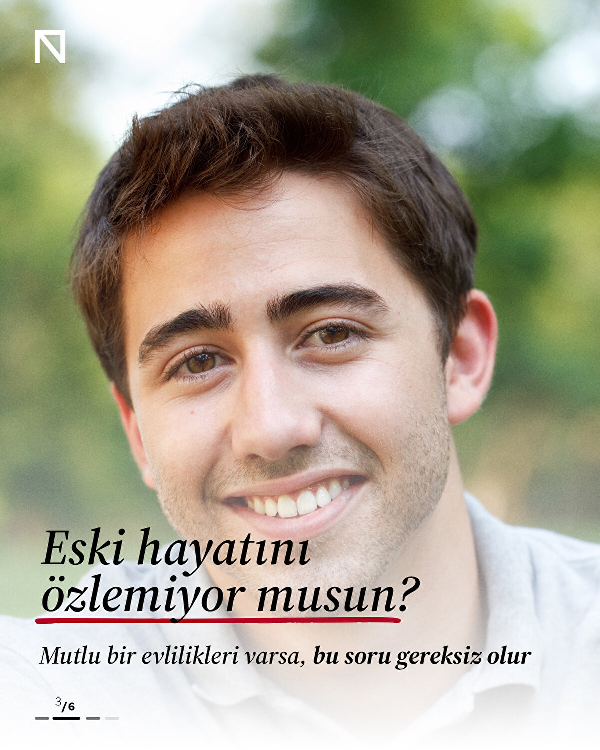 Mutlu bir evlilikleri varsa, bu soru gereksiz olur