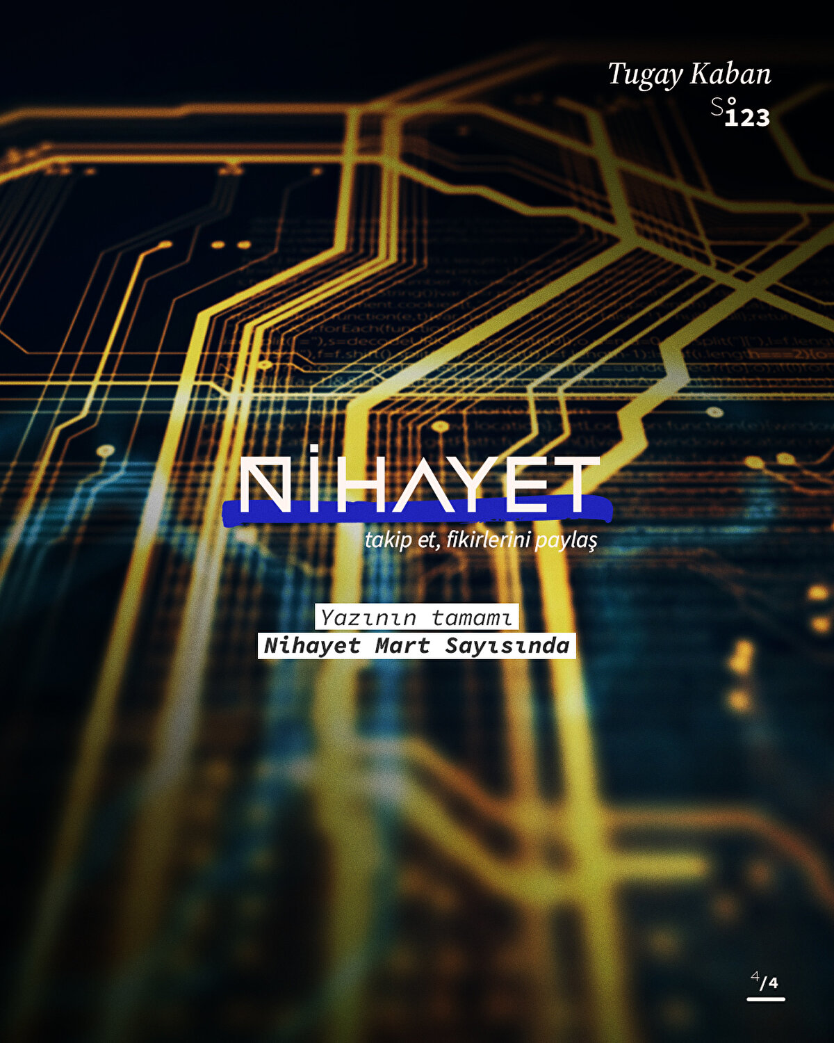 Yazının tamamı Nihayet Dergi Mart sayısında