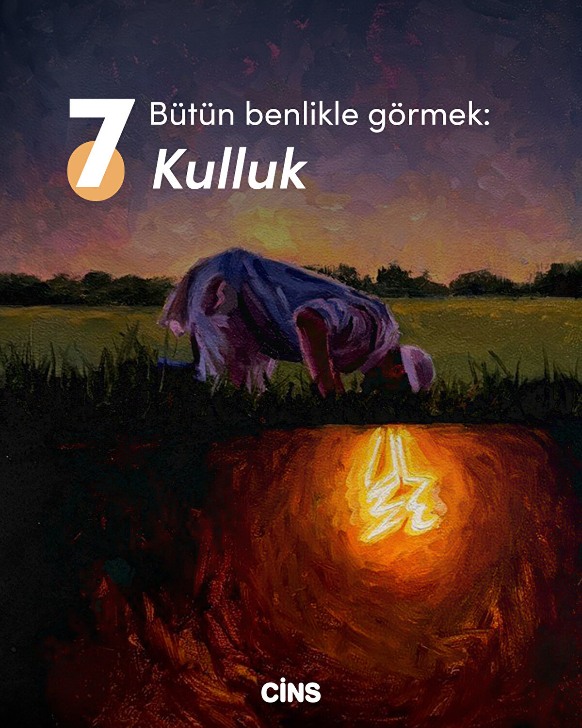 Bütün Benlikle Görmek: Kulluk 