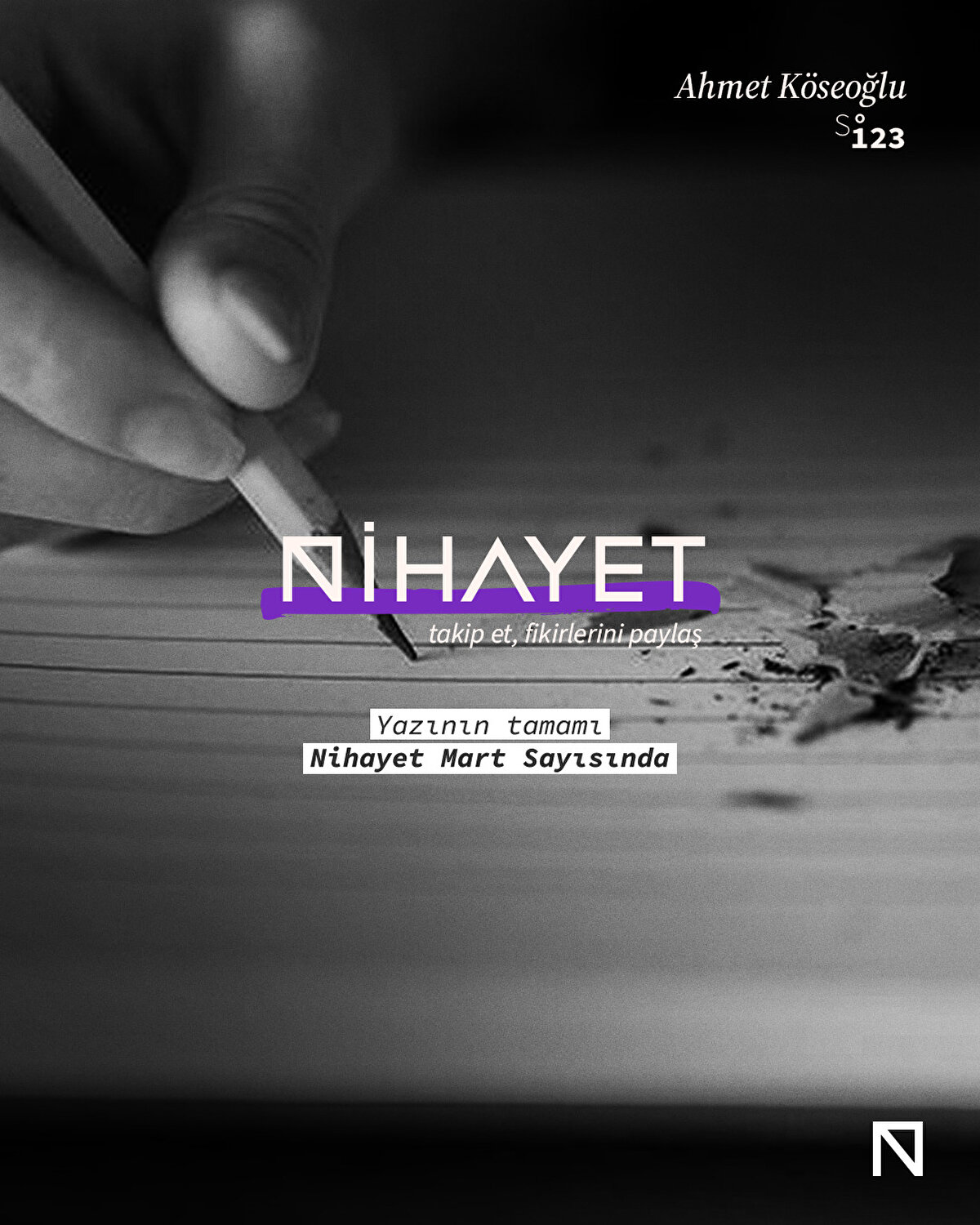 Yazının tamamı Nihayet Dergi Mart sayısında