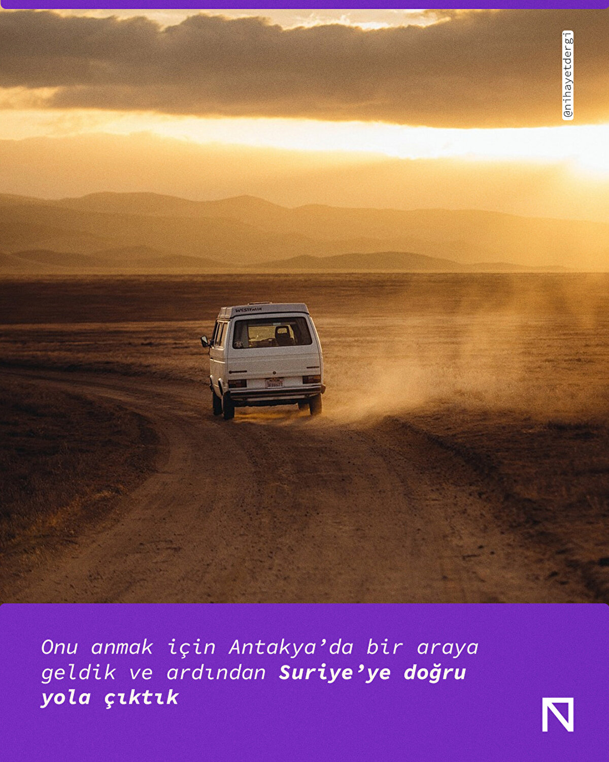 Onu anmak için Antakya’da bir araya geldik ve ardından Suriye’ye doğru yola çıktık