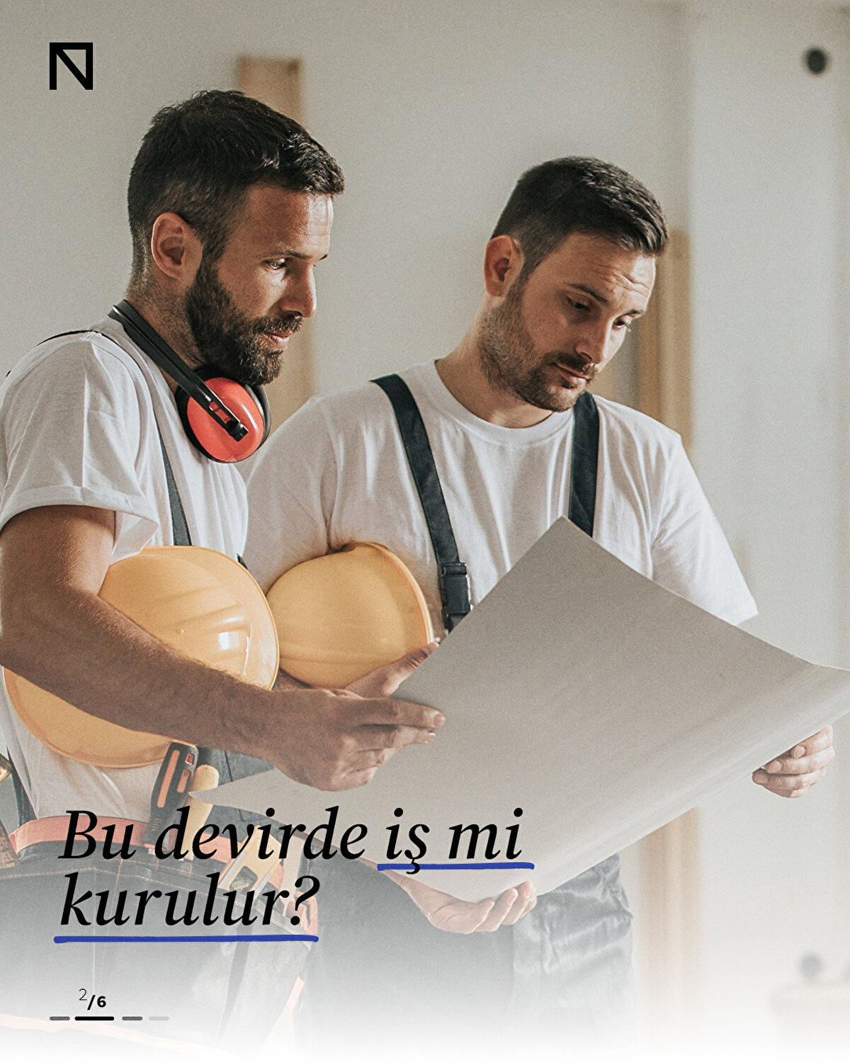 Bu devirde iş mi kurulur?