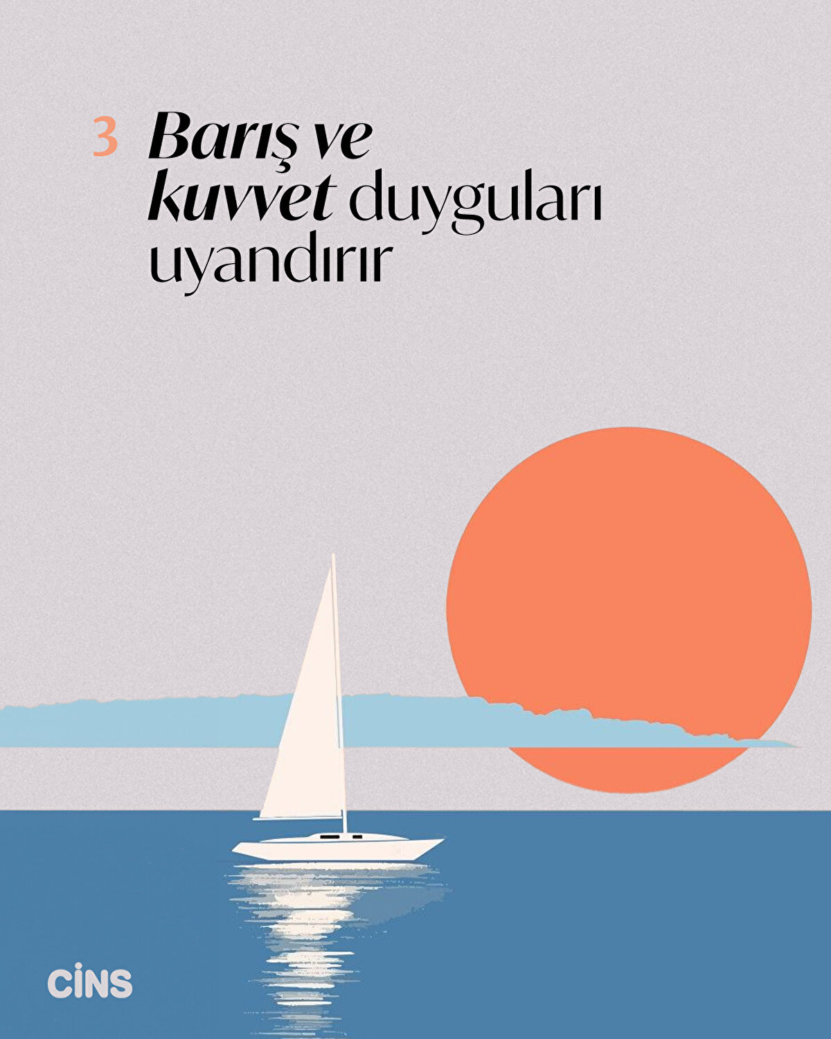 3-Barış ve kuvvet duyguları uyandırır