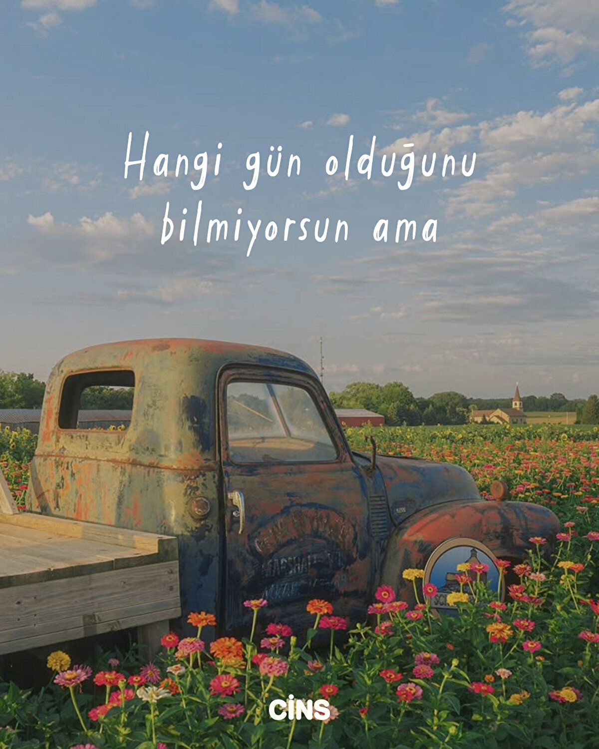 Hangi gün olduğunu bilmiyorsun ama