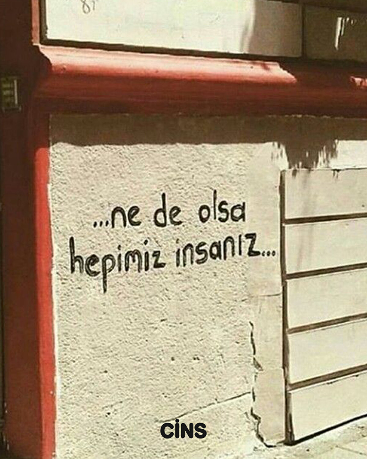 ne de olsa hepimiz insanız