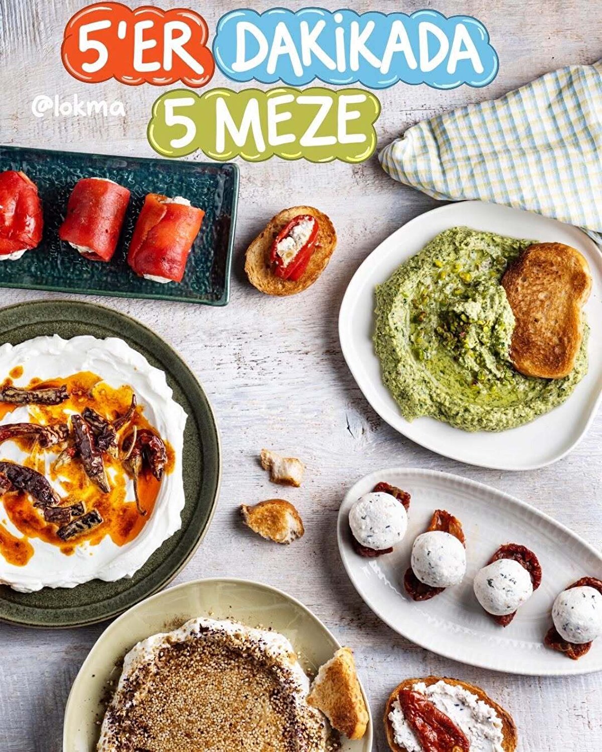 5'ER DAKİKADA 5 MEZE!