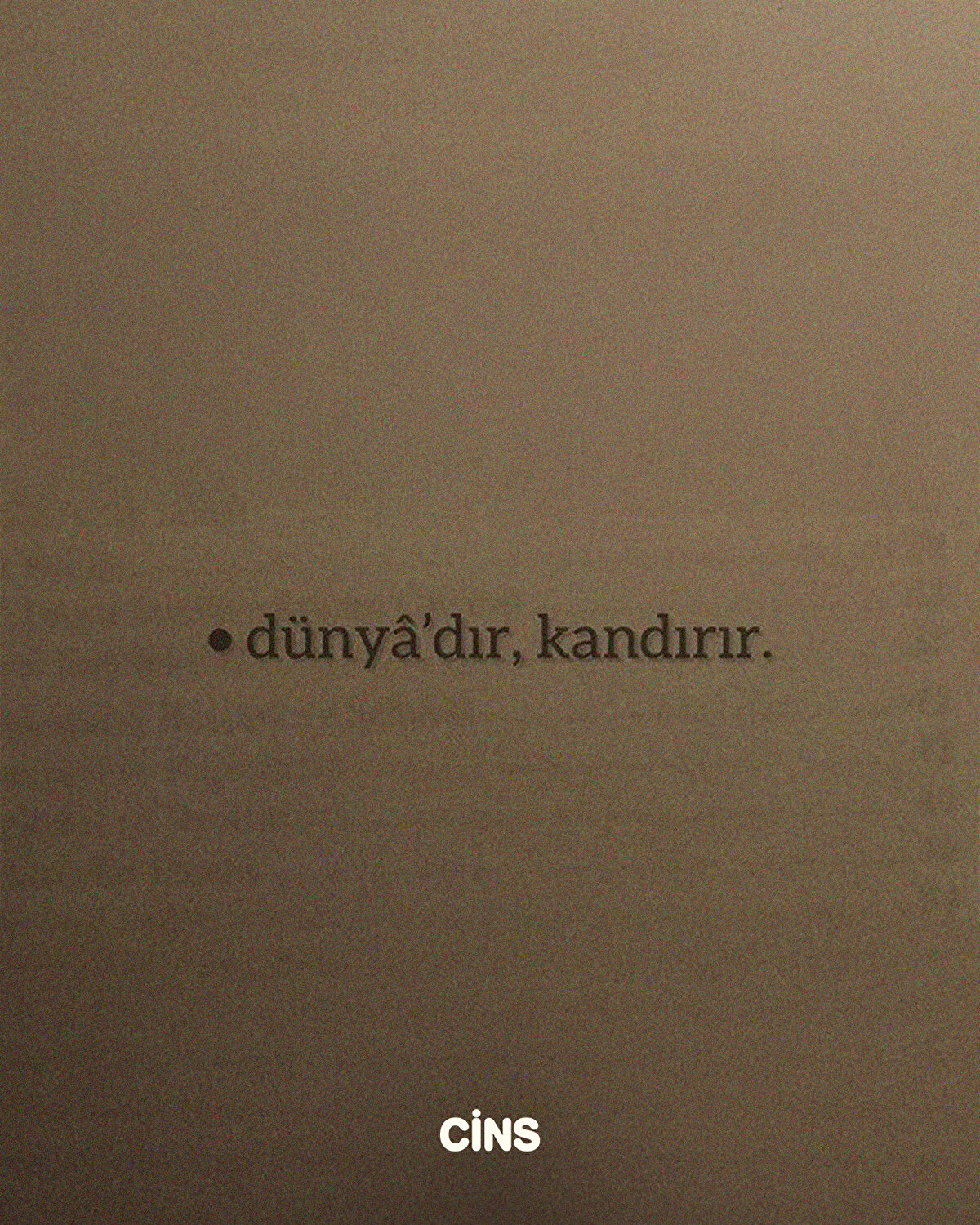 Dünya'dır. kandırır.