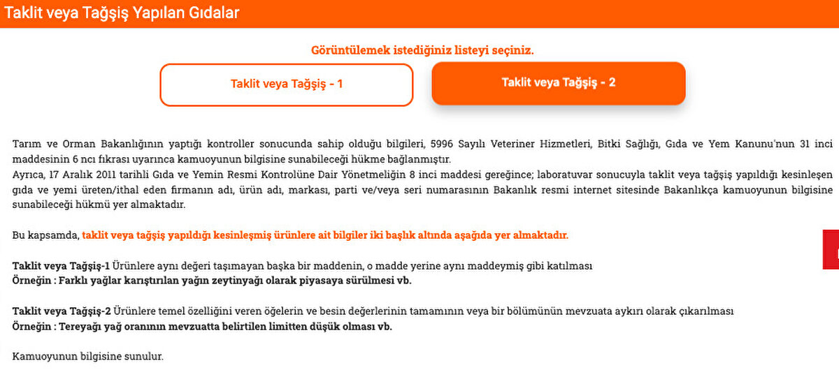 Bakanlığın paylaştığı 'taklit ve tağşiş listesi'ne https:guvenilirgida.tarimorman.gov.trGuvenilirGidaGKDTaklitVeyaTagsis sitesinden ulaşabilirsiniz.